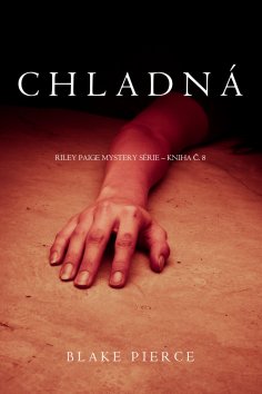 eBook: Chladná (Záhada Paige Riley – kniha č. 8)