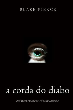 eBook: A corda do Diabo (Os Primórdios de Riley Paige—Livro 3)