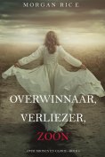 ebook: Overwinnaar, Verliezer, Zoon (Over Kronen en Glorie—Boek 8)