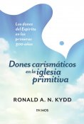 ebook: Dones carismáticos en la iglesia primitiva