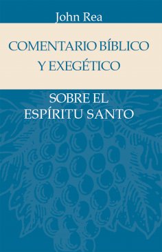 eBook: Comentario bíblico y exegético sobre el Espíritu Santo