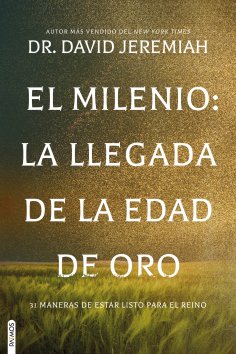ebook: El Milenio: La llegada de la Edad de Oro