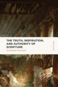eBook: The Truth, Inspiration, and Authority of Scripture