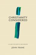 eBook: Christianity Considered