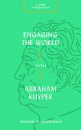 eBook: Engaging the World with Abraham Kuyper