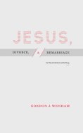 eBook: Jesus, Divorce, and Remarriage