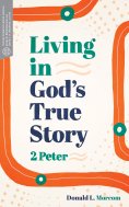 eBook: Living in God's True Story