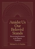 eBook: Amidst Us Our Beloved Stands