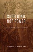 eBook: Suffering, not Power