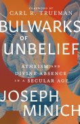 eBook: Bulwarks of Unbelief