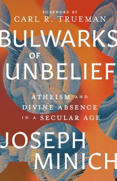 eBook: Bulwarks of Unbelief
