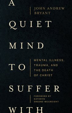 eBook: A Quiet Mind to Suffer With