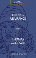 eBook: Finding Assurance with Thomas Goodwin