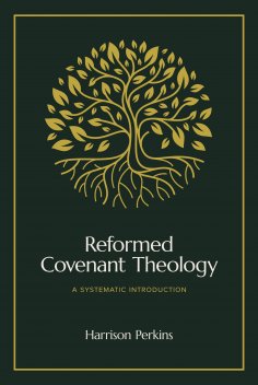 eBook: Reformed Covenant Theology