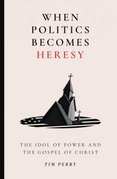 ebook: When Politics Becomes Heresy