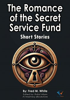 eBook: The Romance of the Secret Service Fund