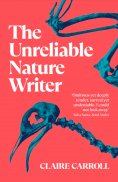 eBook: The Unreliable Nature Writer