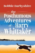 eBook: The Posthumous Adventures of Harry Whittaker