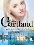 eBook: Wer die Leidenshaft flieht