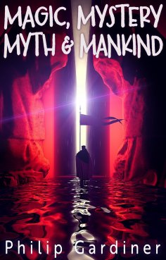 ebook: Magic, Mystery, Myth & Mankind