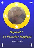 eBook: Raphaël 1: La Fontaine Magique