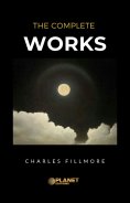 eBook: The complete works Charles Fillmore