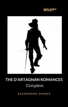 eBook: The D'Artagnan Romances - Complete