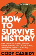 ebook: How to Survive History