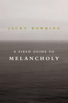 ebook: A Field Guide to Melancholy