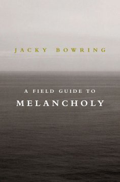ebook: A Field Guide to Melancholy