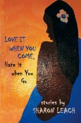 eBook: Love it When You Come, Hate it When You Go