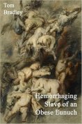 eBook: Hemorrhaging Slave of an Obese Eunuch