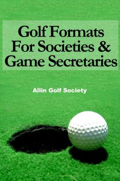 eBook: Golf Formats For Societies & Game Secretaries