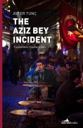eBook: The Aziz Bey Incident