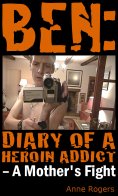 eBook: Ben Diary of A Heroin Addict