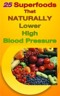 ebook: 25 Superfoods that Naturally Lower Blood Pressure