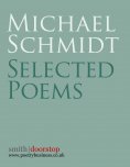 ebook: Michael Schmidt: Selected Poems