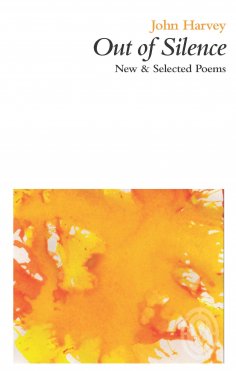 eBook: Out of Silence: New & Selected Poems