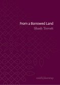 eBook: From a Borrowed Land