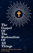 ebook: The Gospel of The Restoration of All Things