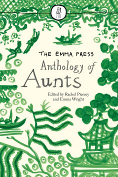 eBook: The Emma Press Anthology of Aunts