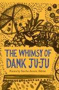 eBook: The Whimsy of Dank Ju-Ju