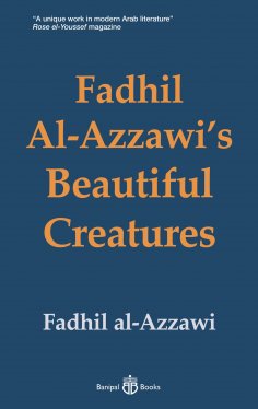 eBook: Fadhil Al-Azzawi's Beautiful Creatures