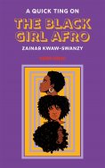 eBook: A Quick Ting On: The Black Girl Afro