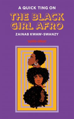 eBook: A Quick Ting On: The Black Girl Afro