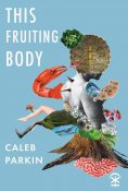 eBook: This Fruiting Body