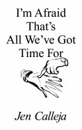 eBook: I'm Afraid That's All We've Got Time For