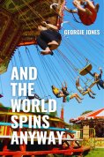 eBook: And the World Spins Anyway