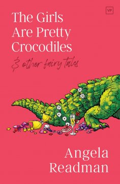 eBook: The Girls Are Pretty Crocodiles