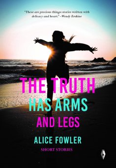eBook: The Truth Has Arms And Legs